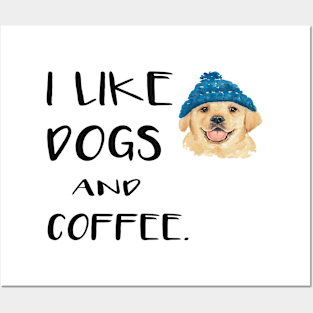 I like dogs and coffee Posters and Art